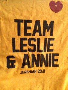 T-shirt for Team Leslie & Annie created by Leslie's family. 